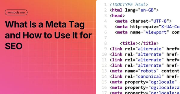 What Is a Meta Tag and How to Use It for SEO? (2026 Guide)